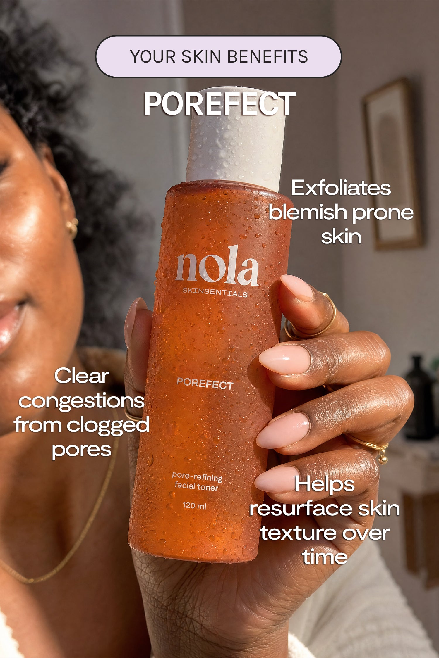 Woman holding Porefect toner with water droplets and skin benefit text.