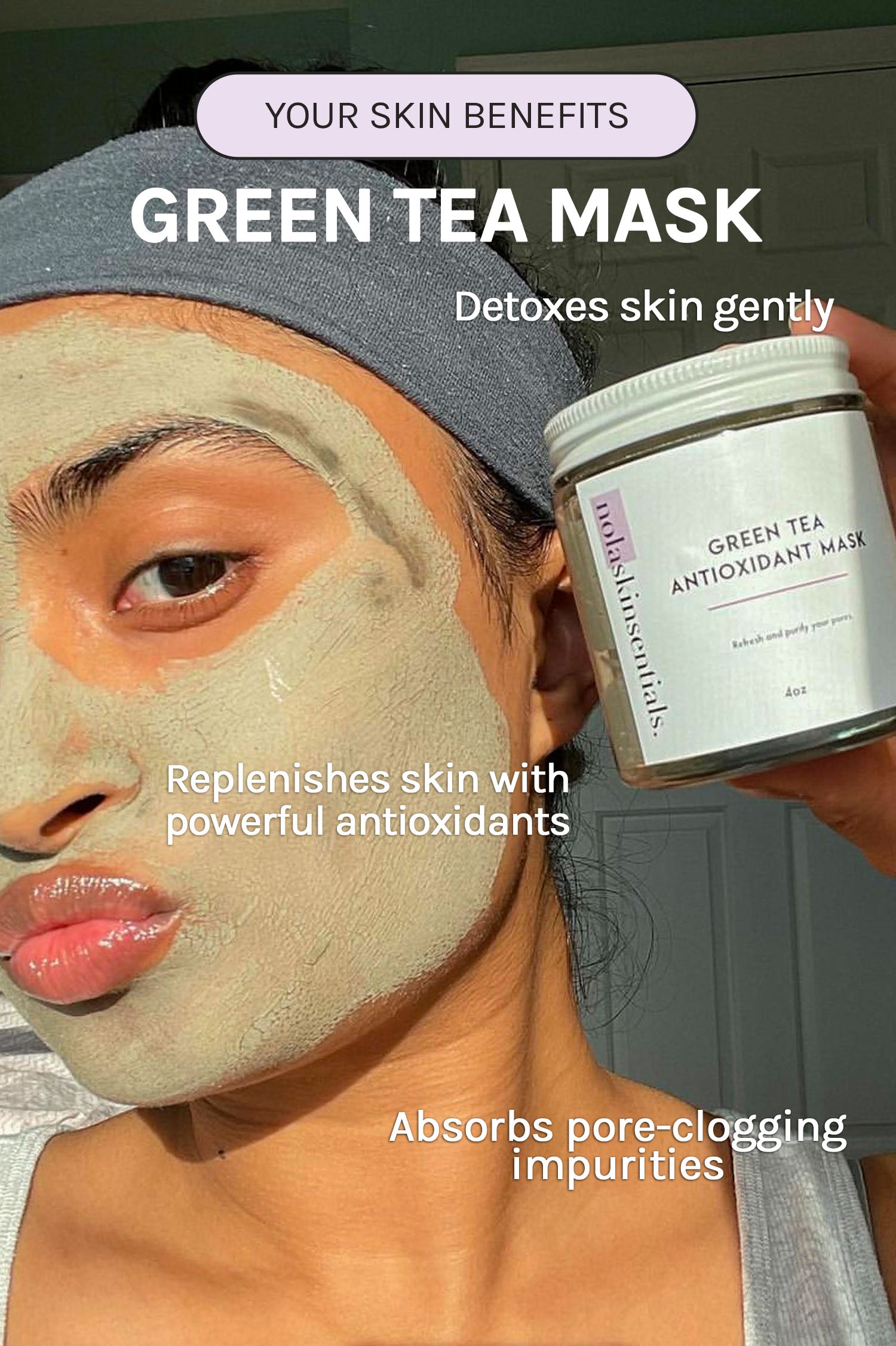 Green Tea Mask Nolaskinsentials
